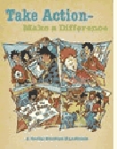 Take action - make a difference  : a social studies handbook .