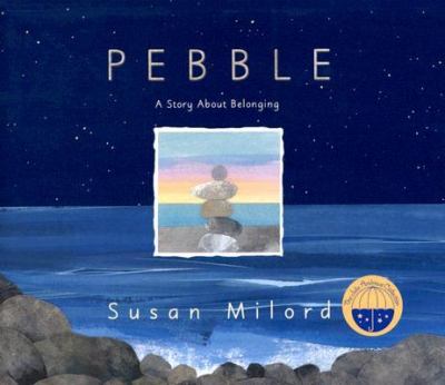 Pebble : a story about belonging