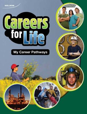 Careers for life. Student text  : my career pathways.