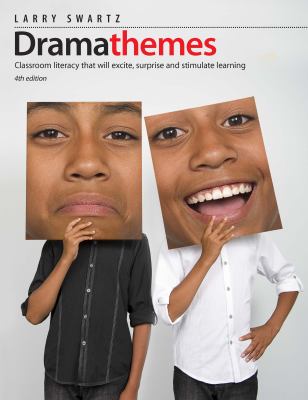 Dramathemes : classroom literacy that will excite, surprise, and stimulate learning.