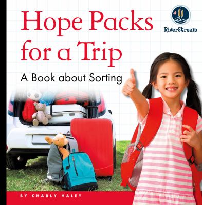 Hope packs for a trip : a book about sorting