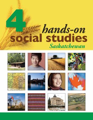 Hands-on social studies. Grade 4, Saskatchewan edition