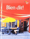 Bien dit!. French 1