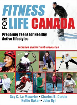 Fitness for life Canada  : preparing teens for healthy, active lifestyles.