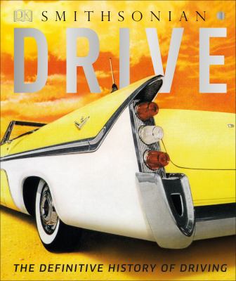 Drive. The definitive history of driving