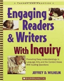 Engaging readers and writers with inquiry : promoting deep understandings in language arts and the content areas with guiding questions.