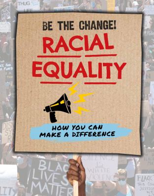Racial equality : how you can make a difference /