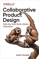Collaborative product design  : help any team build a better experience.