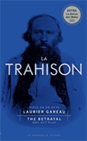 La trahison  : = the betrayal.