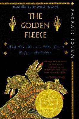 Golden Fleece and the heroes who lived before Achilles, The