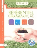 Référentiel grammatical. Français 1re à 3e année