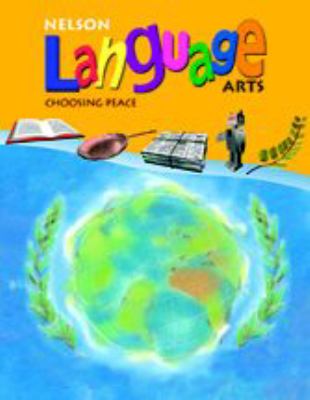 Nelson language arts 6. Choosing peace