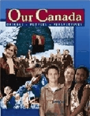 Our Canada  : origins, peoples, perspectives .