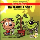 Ma plante a soif