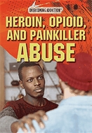 Heroin, opioid, and painkiller abuse