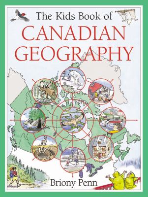 Kids book of Canadian geography, The