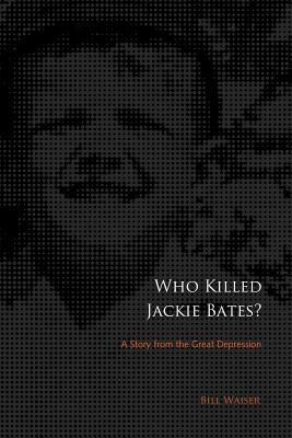 Who killed Jackie Bates