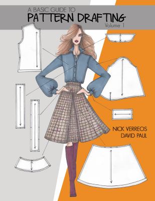 Basic guide to pattern drafting, A. Volume 1