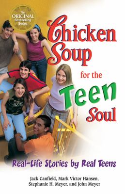 Chicken soup for the teen soul : real-life stories by real teens.