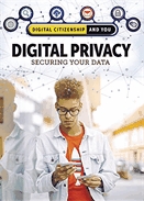 Digital privacy  : securing your data.