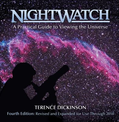 Nightwatch : a practical guide to viewing the universe.