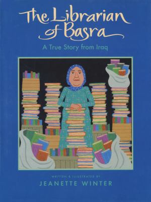 Librarian of Basra, The : a true story from Iraq.