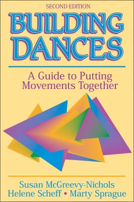 Building dances [kit] : a guide to putting movements together.