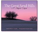 Great Sand Hills, The : a prairie oasis.