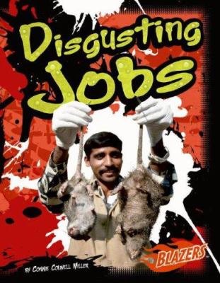 Disgusting jobs