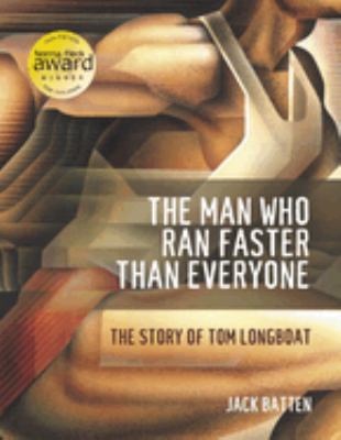 Man who ran faster than everyone, The : the story of Tom Longboat.
