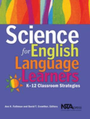 Science for English language learners : K-12 classroom strategies.