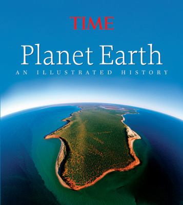 Time Planet Earth : an illustrated history.