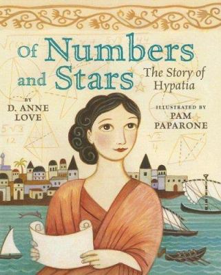 Of numbers and stars : the story of Hypatia.