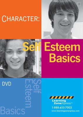 Character. Self-esteem basics [DVD]