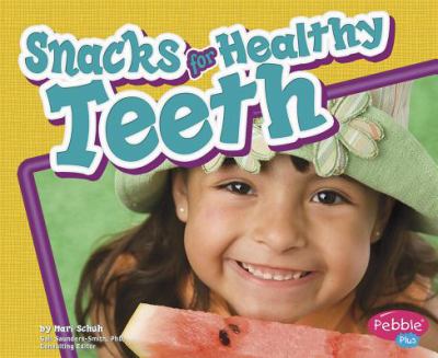 Snacks for healthy teeth