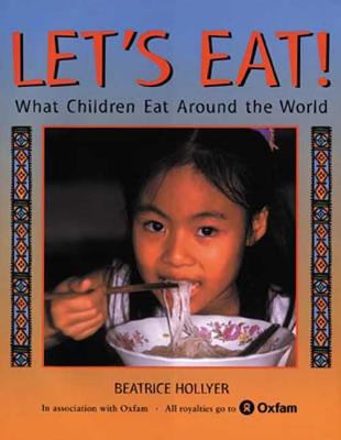 Let's eat : what children eat around the world.