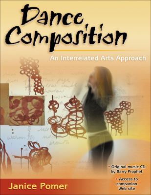 Dance composition : an interrelated arts approach.