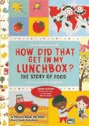 How did that get in my lunchbox? [DVD] : the story of food.