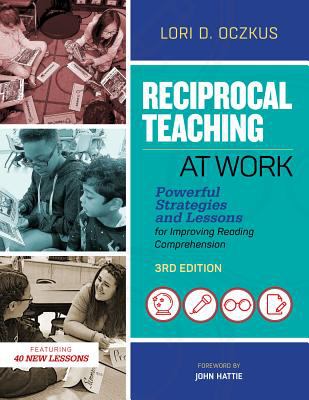 Reciprocal teaching at work : powerful strategies and lessons for improving reading comprehension.