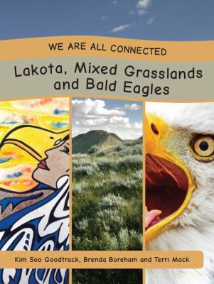 Lakota, mixed grasslands and bald eagles