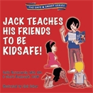 Jack teaches his friends to be KIDSAFE