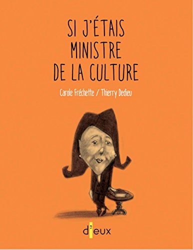 Si j'étais ministre de la culture