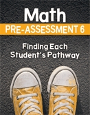 Math pre-assessment 6  : finding each student's pathway.