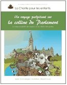 Un voyage palpitant sur la colline du Parlement  : la responsabilité de respecter les droits des autres.