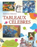 Tableaux célèbres  : avec la collaboration de la National Gallery de Londres.