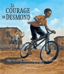 Le courage de Desmond  : une histoire sur le pardon.