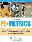 PE metrics  : assessing student performance using the National Standards and grade-level outcomes for K-12 physical education.