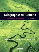 Géographie du Canada  : influences et liaisons.