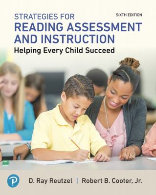 Strategies for reading assessment and instruction  : helping every child succeed.