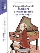 L'incroyable destin de Mozart l'enfant prodige de la musique